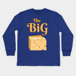 The Big Cheese Kids Long Sleeve T-Shirt